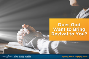 Does God Want to Bring Revival to You?