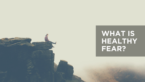 what-is-healthy-fear-devotional-bible-study-media