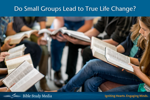 Do Small Groups Lead to True Life Change?