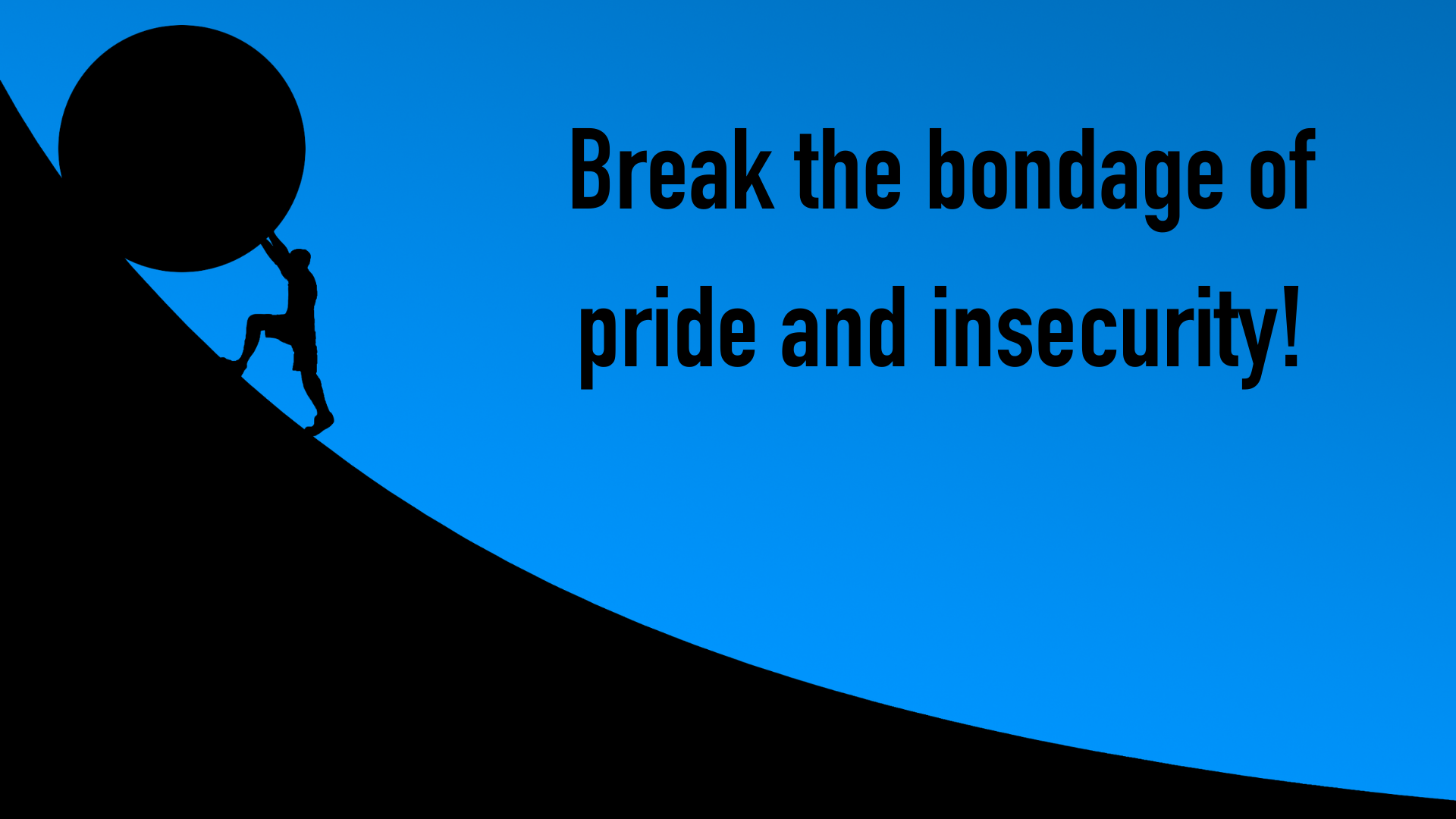 Breaking the Bondage of Pride and Insecurity | Bible Study