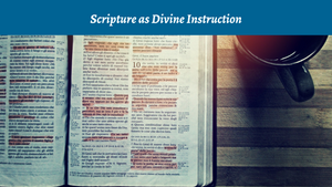 Scripture as Divine Instruction