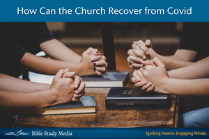 How Can the Church Recover from Covid?