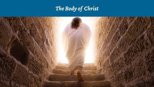 The Body of Christ