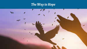 The Way to Hope