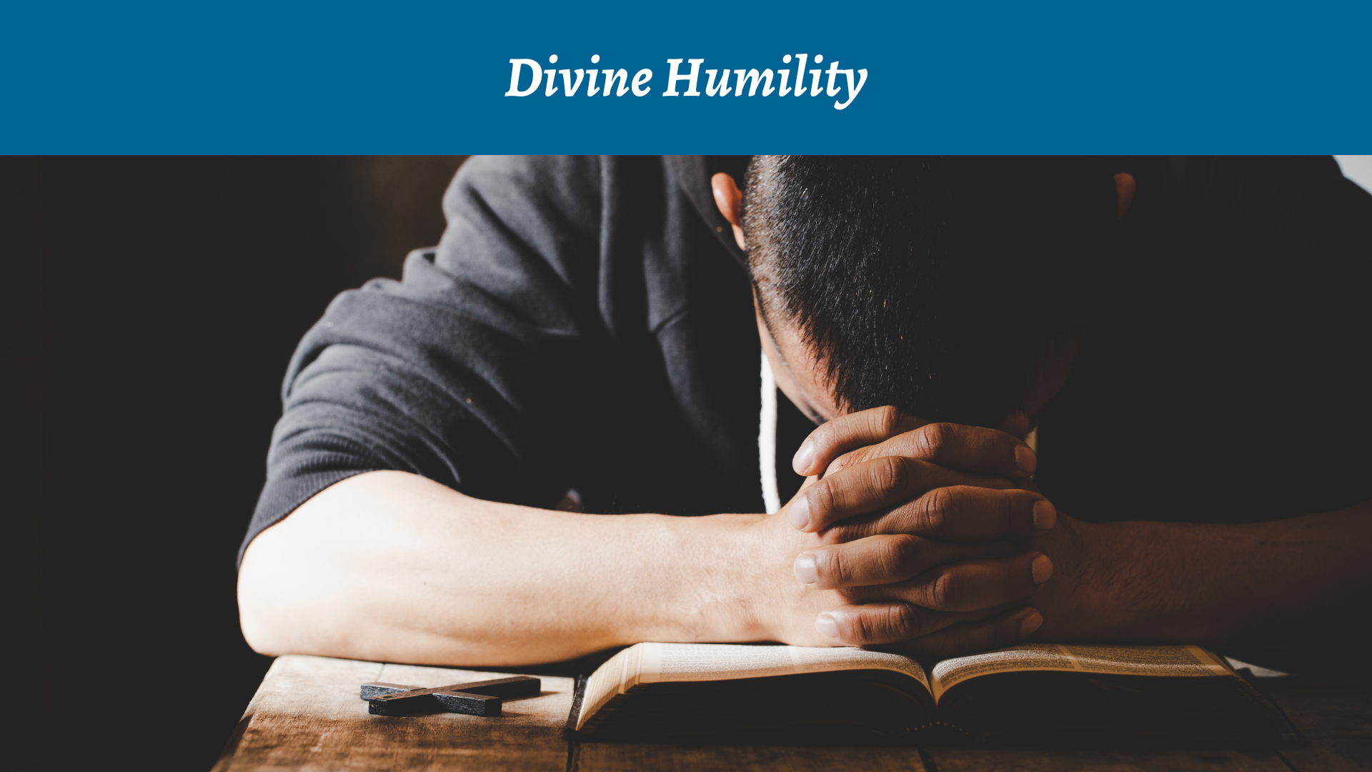 Divine Humility