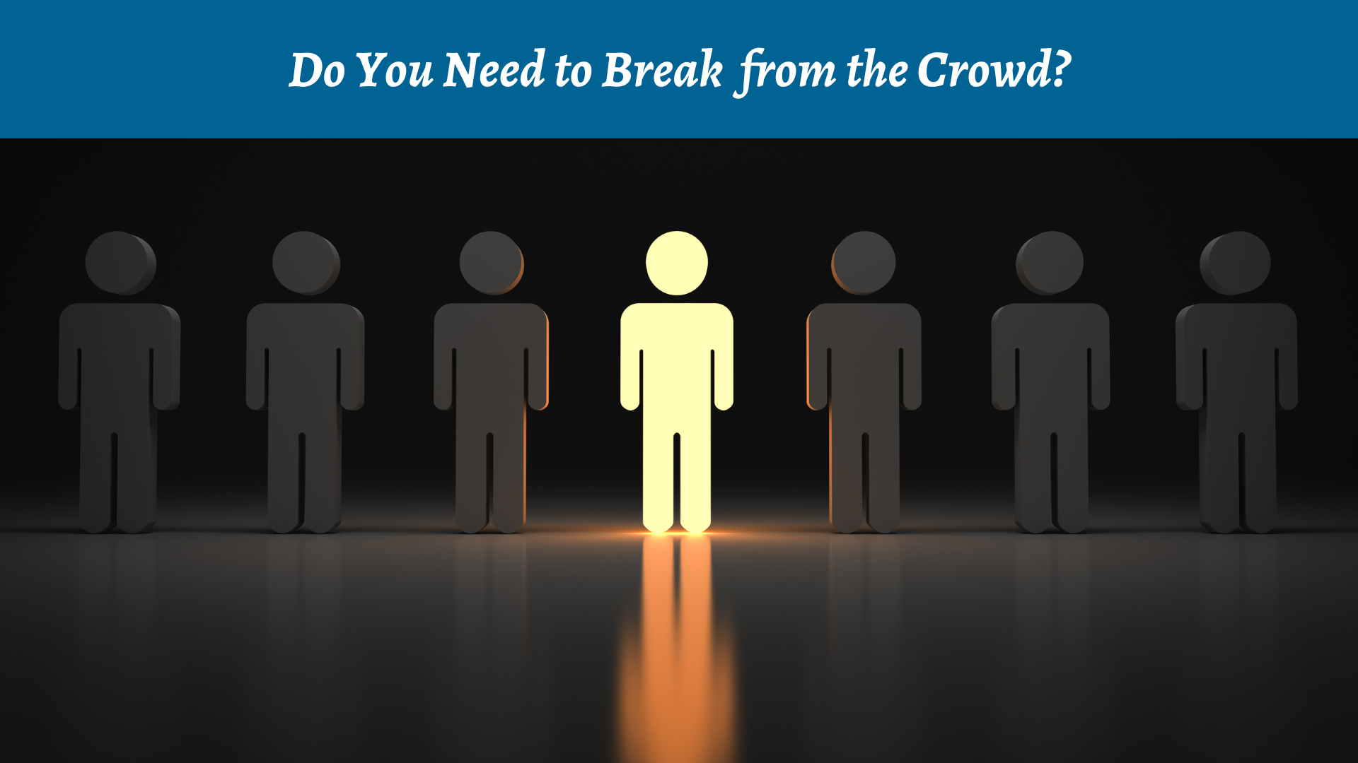 Do You Need to Break from the Crowd?