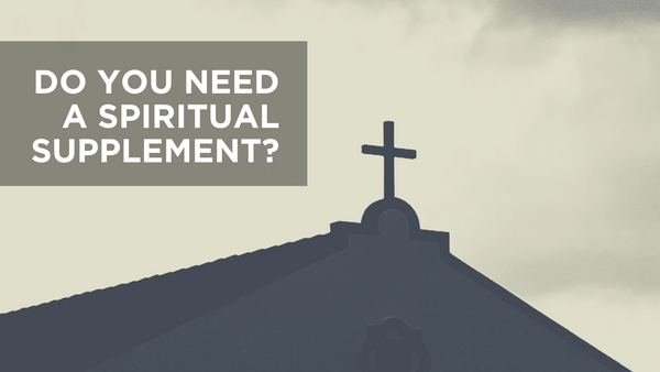 Supplement Scripture Do You Need a Spiritual Supplement? | Bible Study Media