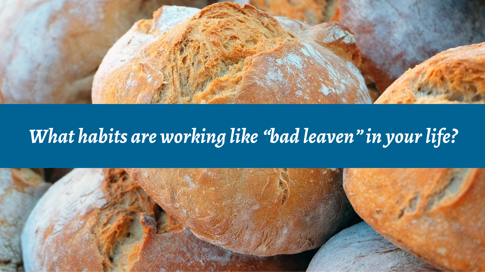 What habits are working like 