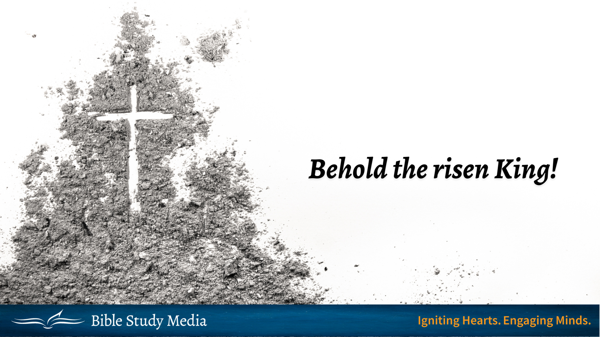 Behold the risen King