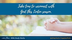Take time to reconnect with God in Lent