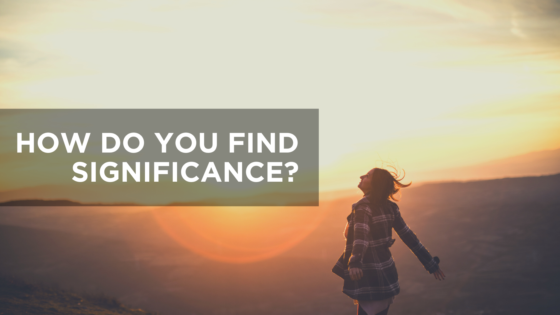 How Do You Find Significance?
