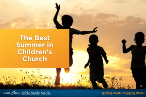 The Best Summer in Children's Church