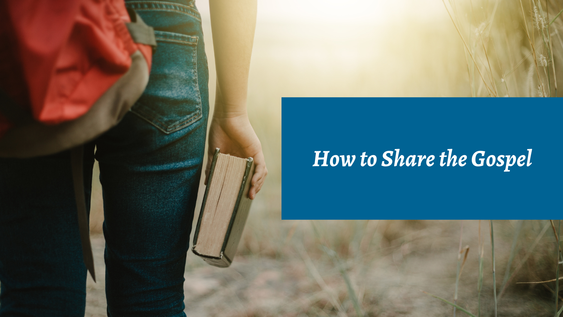 How to Share the Gospel