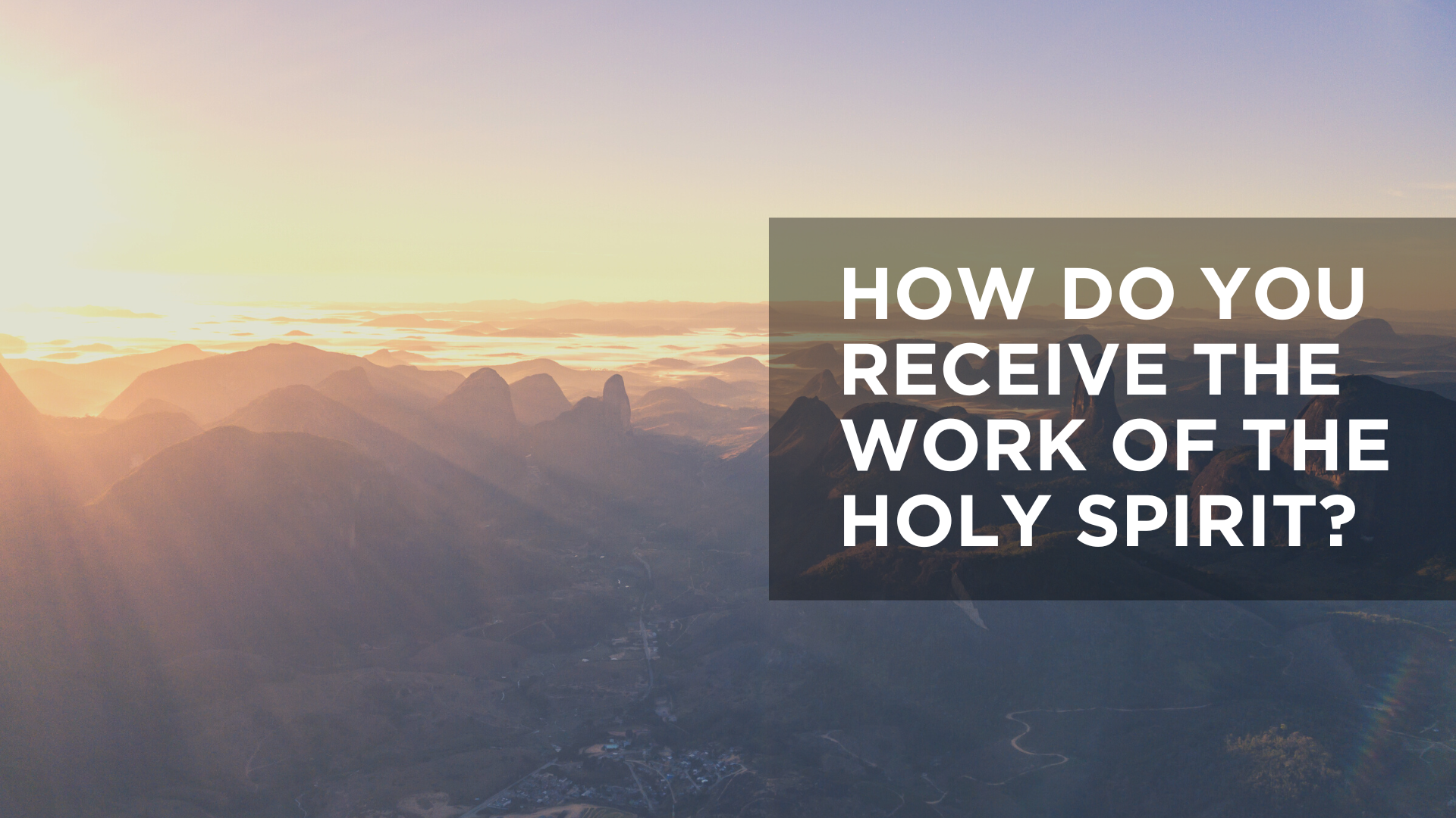 How do we receive the Holy Spirit? 