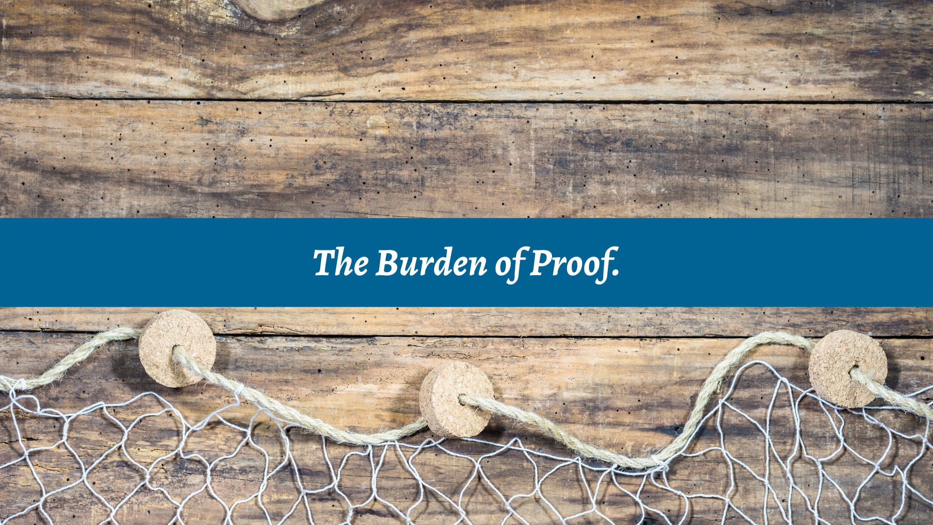 The Burden of Proof