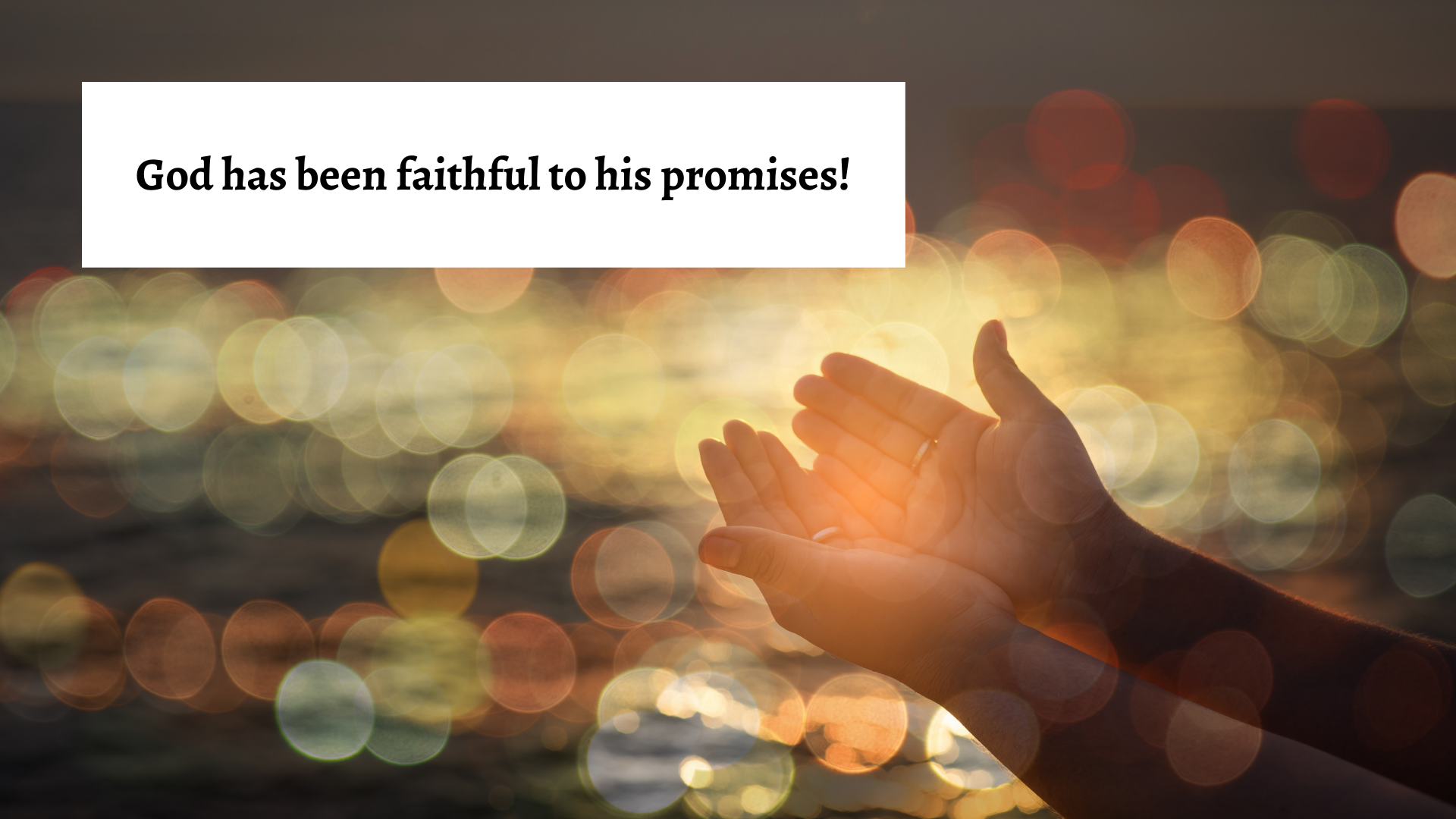 God has been faithful