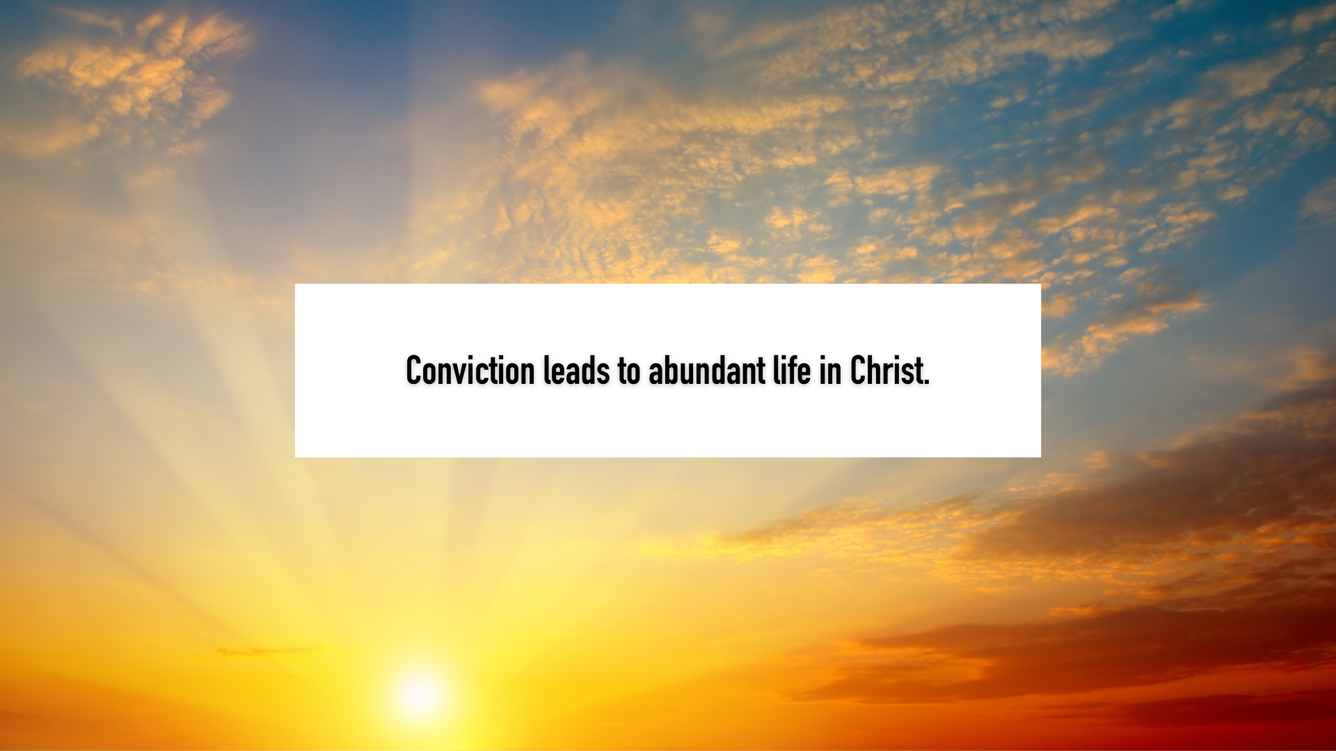 Transformation and Conviction through the Holy Spirit