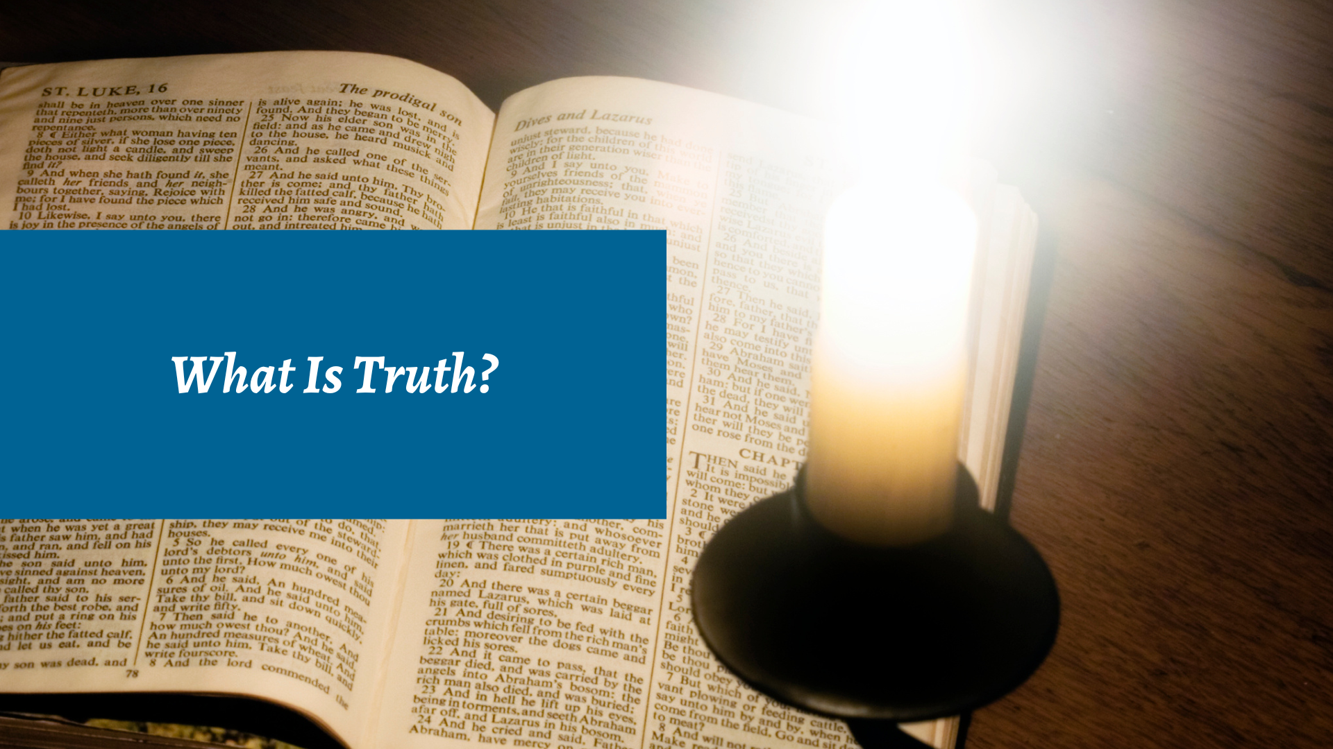 What is Truth? 