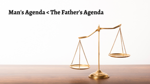 Man's Agenda < The Father's Agenda