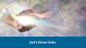 God's Divine Order