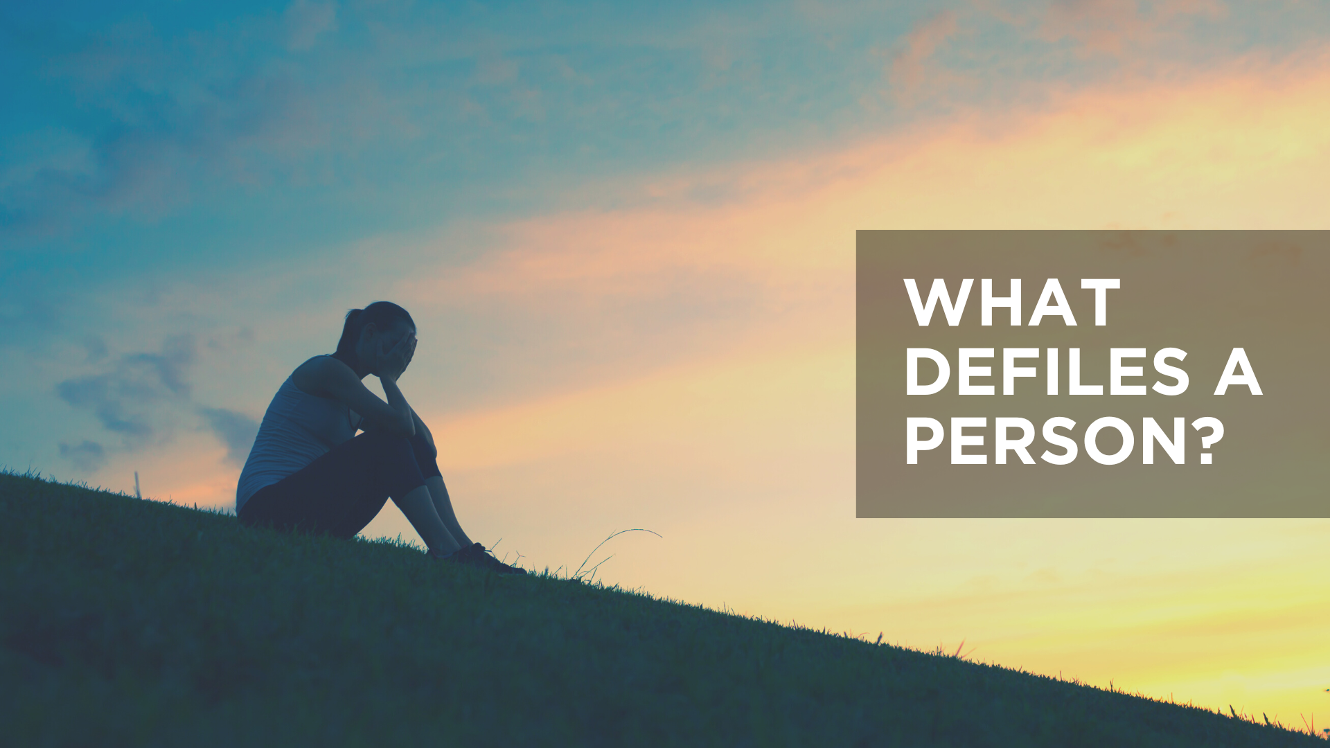 What Defiles a Person?