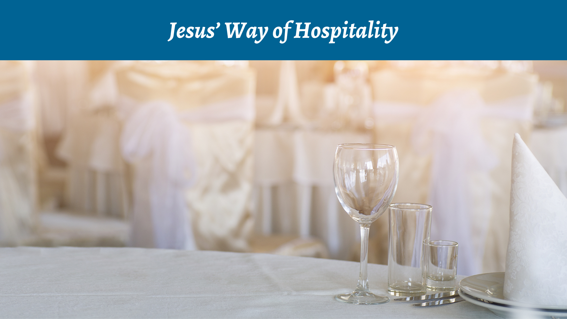 Jesus' Way of Hospitality