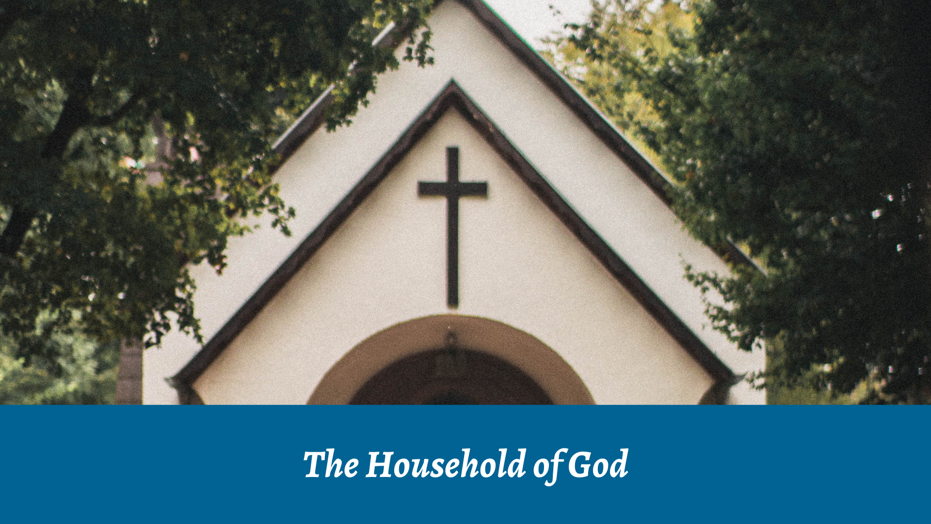 The Household of God