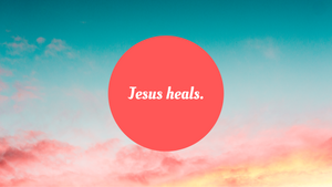 Does God Still Heal Today?