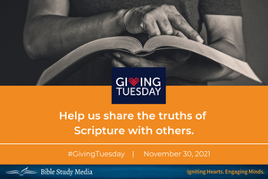 Help us share the truths of Scripture with others.