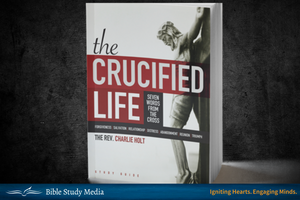 The Crucified Life: Seven Words from the Cross