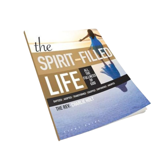 The Spirit-Filled Life: Small Group Study Guide