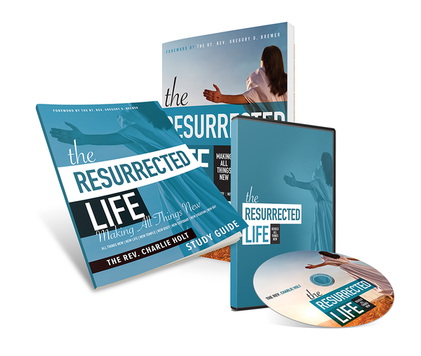 Bible Study | The Resurrected Life | Making All Things New