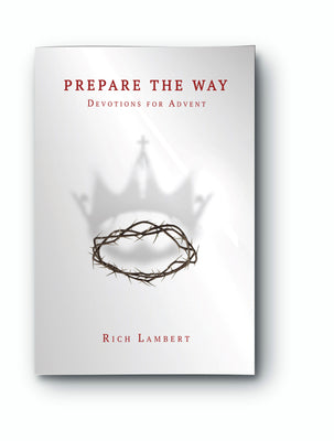 Prepare the Way: Devotions for Advent